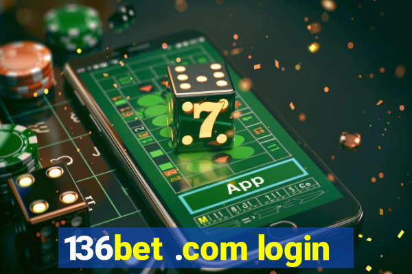 136bet .com login